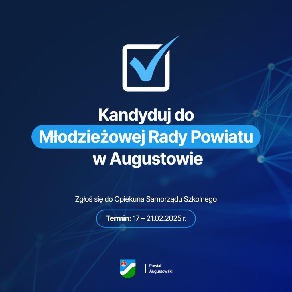 Plakat podający termin zgłoszeń do Opiekuna Samorządu Szkolnego kandydatów do Młodzieżowej Rady Powiatu